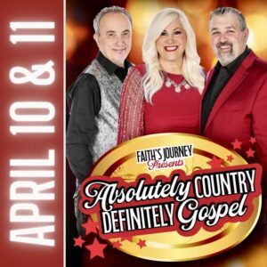 Absolutely Country Definitely Gospel (Branson Troupe) April 10 EVENING & 11 MATINEE